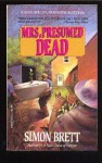 Mrs, Presumed Dead - Simon Brett