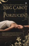 Porzuceni (Porzuceni #1) - Meg Cabot, Agnieszka Kabala, Agata Kowalczyk