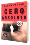 Cero Absoluto - Allan Folsom