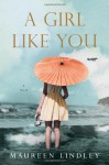 A Girl Like You - Maureen Lindley