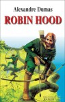 Robin Hood - Alexandre, d. Ält. Dumas