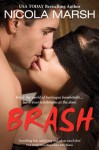 Brash - Nicola Marsh