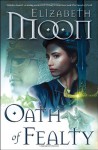 Oath of Fealty - Elizabeth Moon