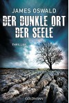 Der dunkle Ort der Seele - Inspector McLean 3: Thriller - James Oswald, Sigrun Zühlke