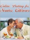 Online Dating for Senior Citizens - Rene Dillon, M&M Pubs