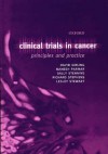 Clinical Trials in Cancer: Principles and Practice - J. M. Longmore