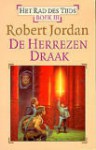 De Herrezen Draak (Het Rad des Tijds, #3) - Robert Jordan