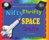 Nifty Thrifty Space Crafts - P.M. Boekhoff