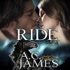 RIDE: Felicity & Niall - A.C. James