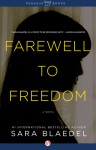 Farewell to Freedom (Louise Rick / Camilla Lind #4) - Sara Blædel