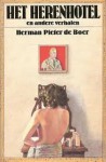 Het Herenhotel En Andere Verhalen - Herman Pieter de Boer