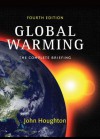 Global Warming: The Complete Briefing - John Houghton