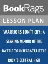 Warriors Don't Cry: A Searing Memoir of the Battle to Integrate Little Rock's Central High Lesson Plans - BookRags