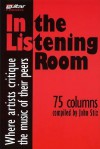 In the Listening Room: Where Artists Critique the Music of Their Peers - John Stix