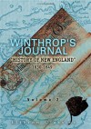 Winthrop's Journal, History of New England, 1630-1649: Volume 2 - John Winthrop