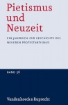 Pietismus Und Neuzeit Band 36 - 2010: Ein Jahrbuch Zur Geschichte Des Neueren Protestantismus - Udo Strater