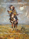 Julius Seyler and the Blackfeet: An Impressionist at Glacier National Park - William E. Farr