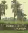 Thomas Ruff. Modernism - Markus Kramer, Thomas Ruff