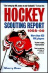 Hockey Scouting Report 1998-1999 - Sherry Ross