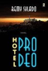 Hotel Prodeo - Remy Sylado