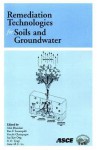 Remediation Technologies For Soils And Groundwater - R.D. Tyagi, Alok Bhandari