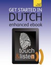 Get Started In Dutch: Teach Yourself Audio Ebook (Kindle Enhanced Edition) (Teach Yourself Audio Ebooks) - Gerdi Quist, Dennis Strik