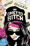 Ghetto Bitch - Gernot Gricksch