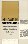 Criticism in the Borderlands: Studies in Chicano Literature, Culture, and Ideology - Héctor Calderón, Hector A. Calderon Benavides, Héctor Calderón, Ramón David Saldívar, José David Saldívar