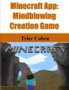 Minecraft App: Mindblowing Creation Game - Tyler Cohen