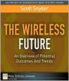 Wireless Future, The - Scott Snyder