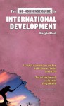 The No-Nonsense Guide to International Development (No-Nonsense Guides) - Maggie Black