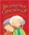 Remember, Grandma? - Laura Langston, Lindsey Gardiner