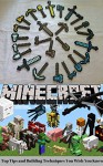 MINECRAFT: Minecraft Top Tips and Building Techniques You Wish You Knew [ Logic & Brain Teasers] (minecraft game, minecraft games, minecraft xbox, minecraft ... minecraft revenge, minecraft mobs, free) - Scott K.