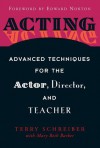 Acting: Advanced Techniques for the Actor, Director, and Teacher - Terry Schreiber, Mary Beth Barber, Edward Norton