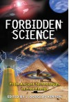 Forbidden Science: From Ancient Technologies to Free Energy - J. Douglas Kenyon