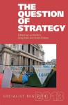 The Question of Strategy - Leo Panitch, Greg Albo, Vivek Chibber