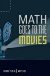 Math Goes to the Movies - Marty Ross, Burkard Polster