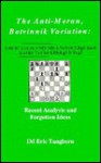 The Anti-Meran Botvinnik Variation: Recent and Forgotten Ideas - Eric Im Tangborn, Eric Tangborn