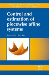 Control and estimation of piecewise affine systems - Jun Xu, Lihua Xie