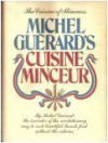 Michel Guérard's Cuisine Minceur - Michel Guerard, Fanny Brennan, Narcisse Chamberlain