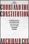 The Court and the Constitution - Archibald Cox