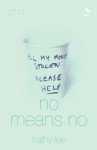 No Means No - Kathy Lee