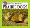 Prairie Dogs - Lynn M. Stone