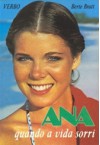 Ana, quando a vida sorri (Ana, #1) - Annik Saxegaard, - 9c5485364af9803ac215d3e2325de934