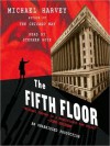 The Fifth Floor: A Michael Kelley Novel (Audio) - Michael Harvey, Stephen Hoye