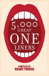 5,000 Great One Liners - Grant Tucker