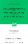 Instauratio Magna. Novum Organum. Nueva Atlántida. (Sepan Cuantos, #293) - Francis Bacon