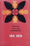 Iba sen - Mikhail Lermontov, Marián Heveši, Ján Zambor