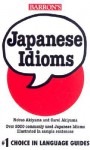 Japanese Idioms Japanese Idioms - Carol Akiyama