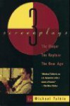 The Player, The Rapture, The New Age: Three Screenplays - Michael Tolkin